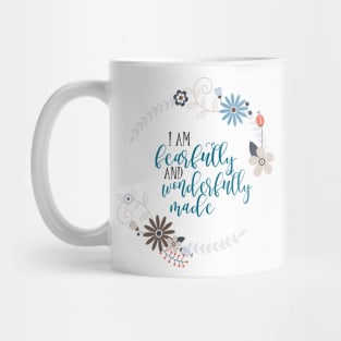 I am fearfully and wonderfully made Mug